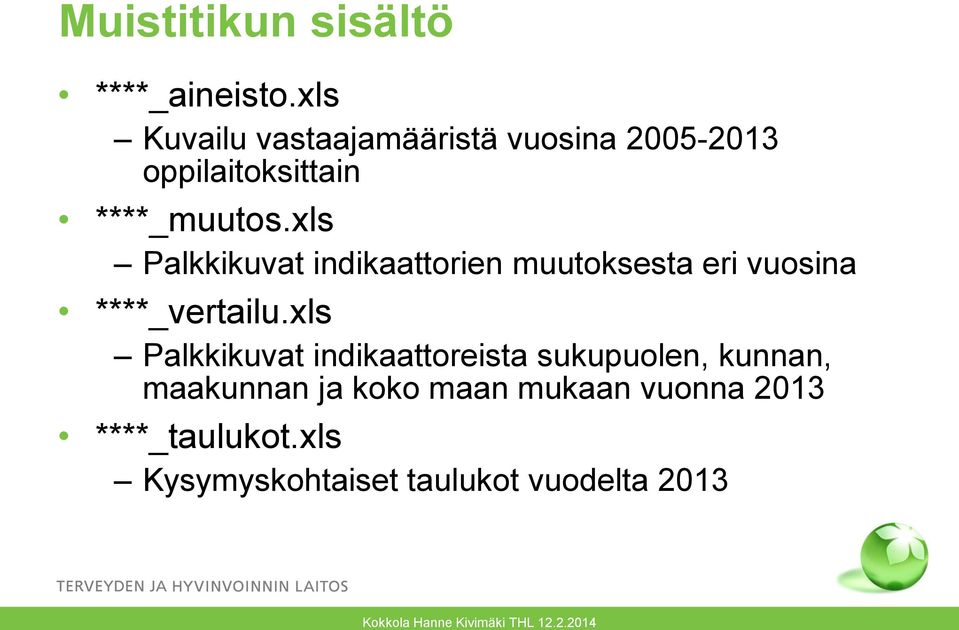 xls Palkkikuvat indikaattorien muutoksesta eri vuosina ****_vertailu.