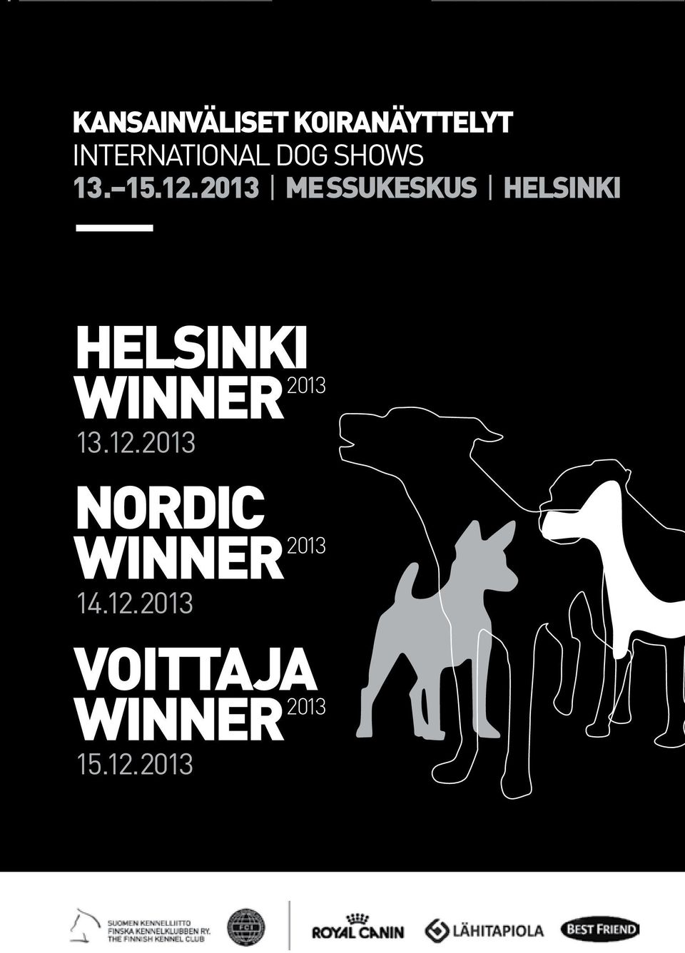 2013 MESSUKESKUS HELSINKI HELSINKI WINNER