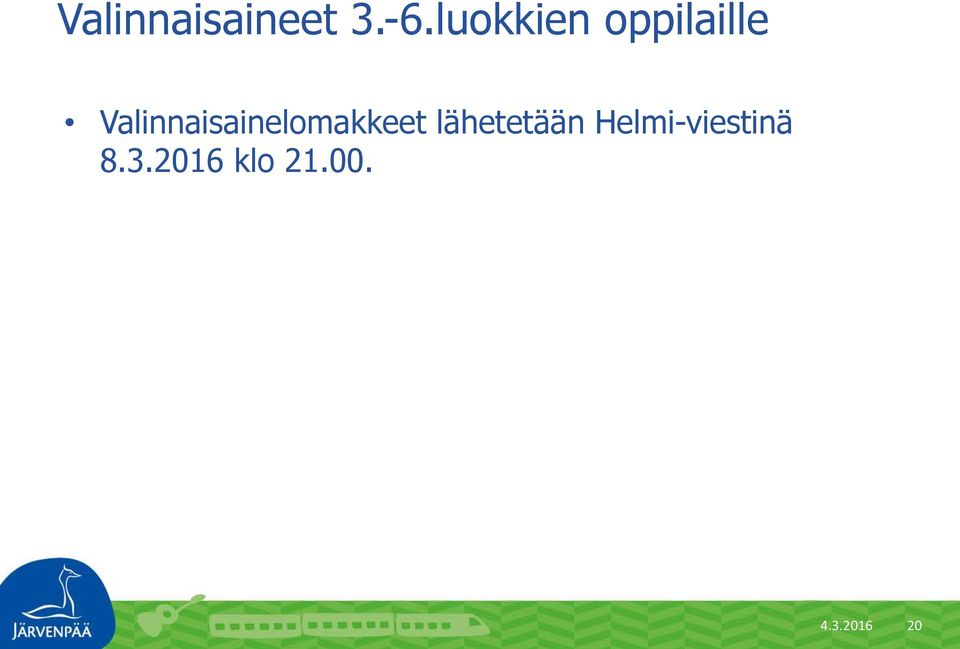 Valinnaisainelomakkeet