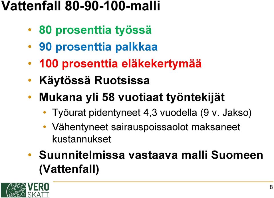 työntekijät Työurat pidentyneet 4,3 vuodella (9 v.