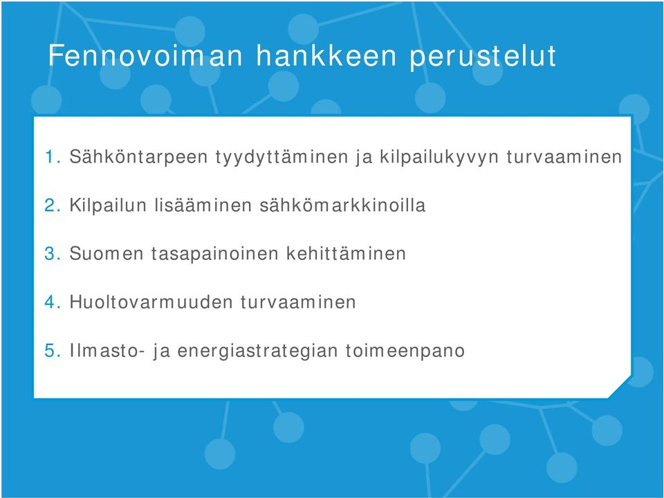 Kilpailun lisääminen sähkömarkkinoilla 3.