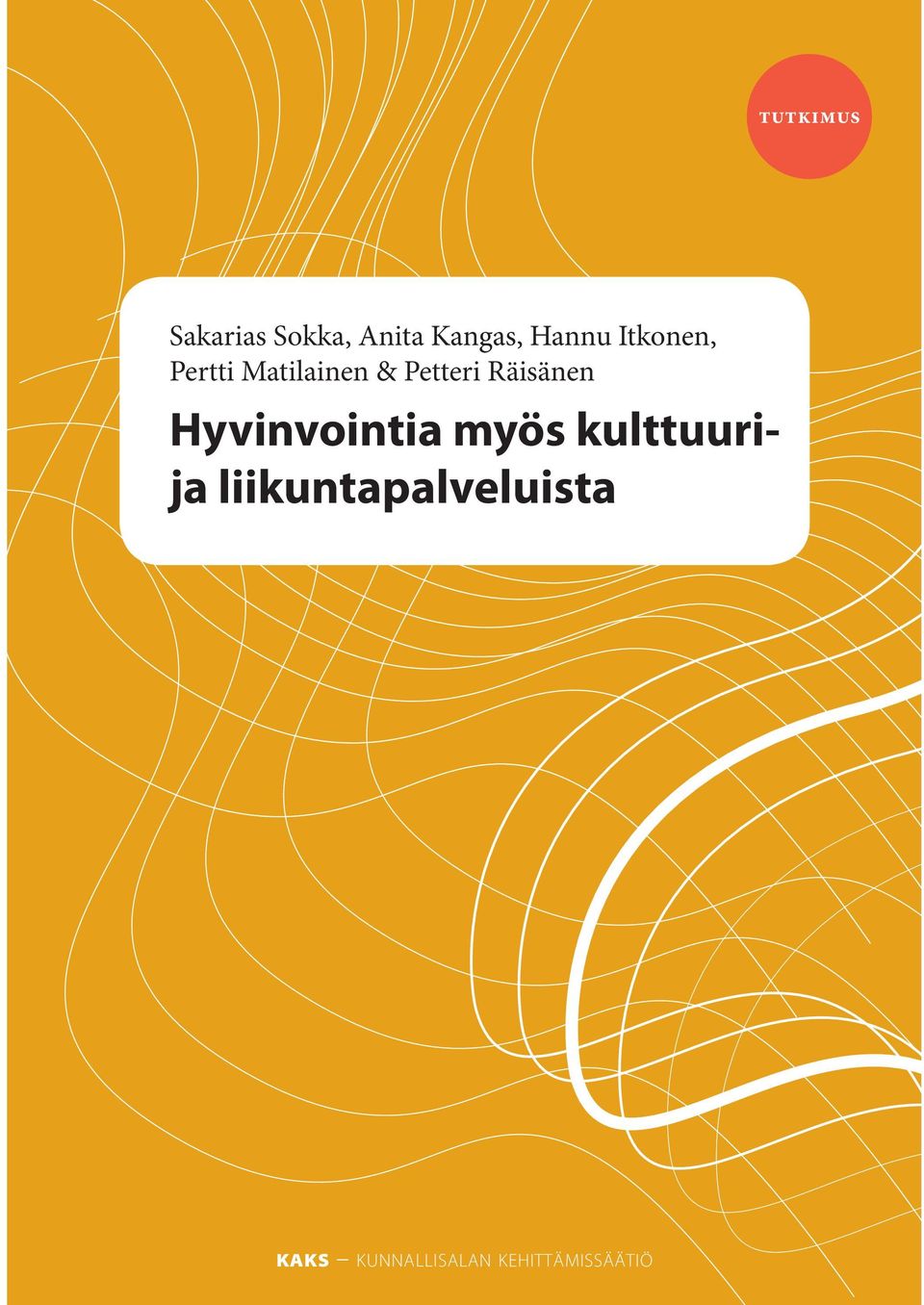 Räisänen Hyvinvointia myös kulttuurija