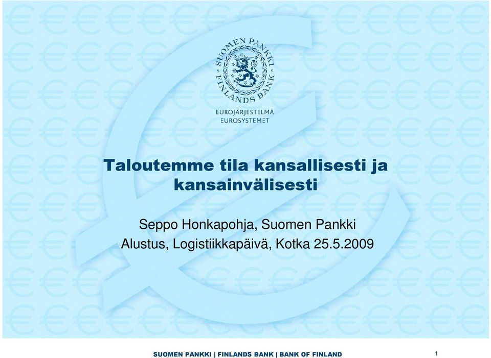 Honkapohja, Suomen Pankki