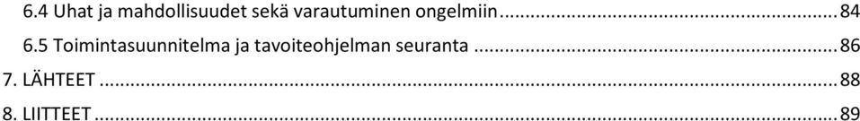 5 Toimintasuunnitelma ja