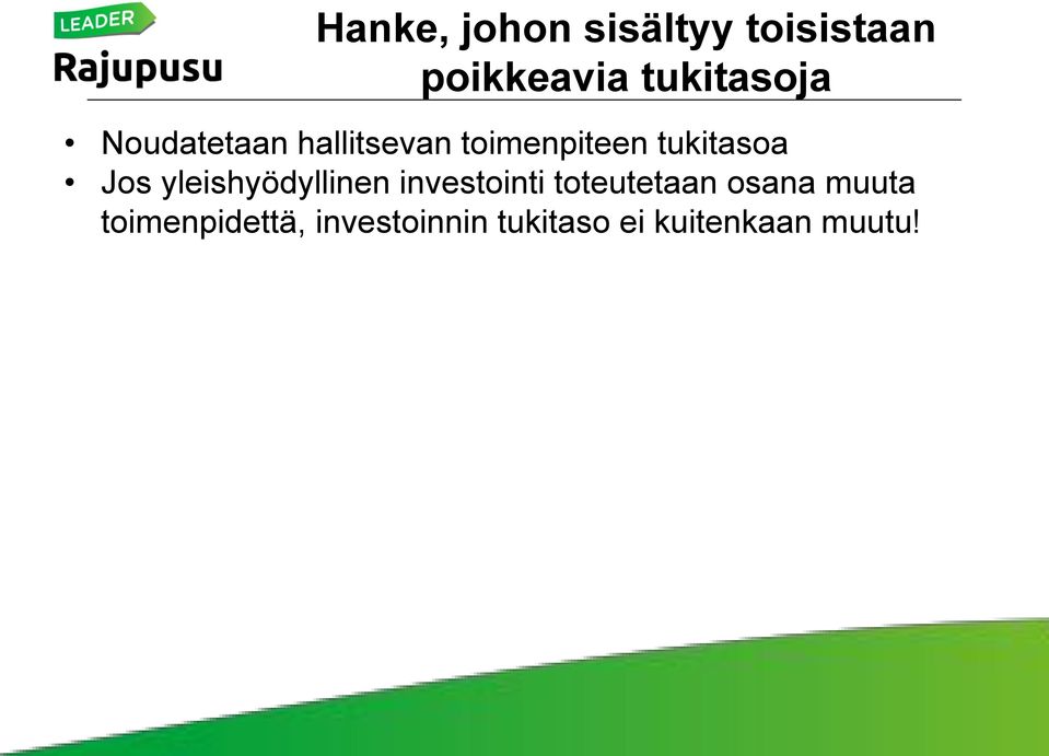 tukitasoa Jos yleishyödyllinen investointi