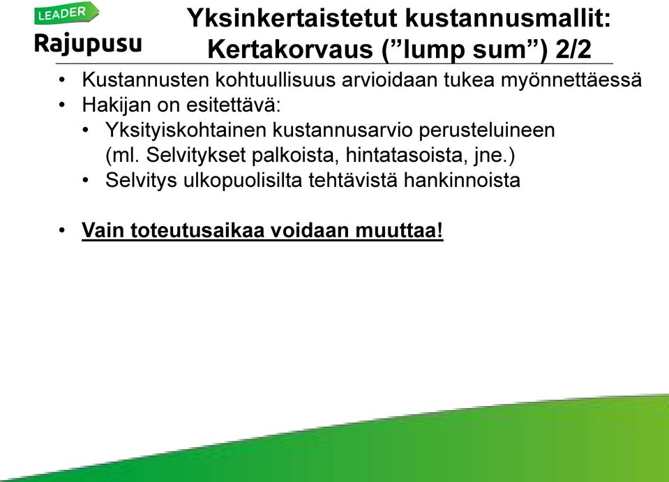 Yksityiskohtainen kustannusarvio perusteluineen (ml.