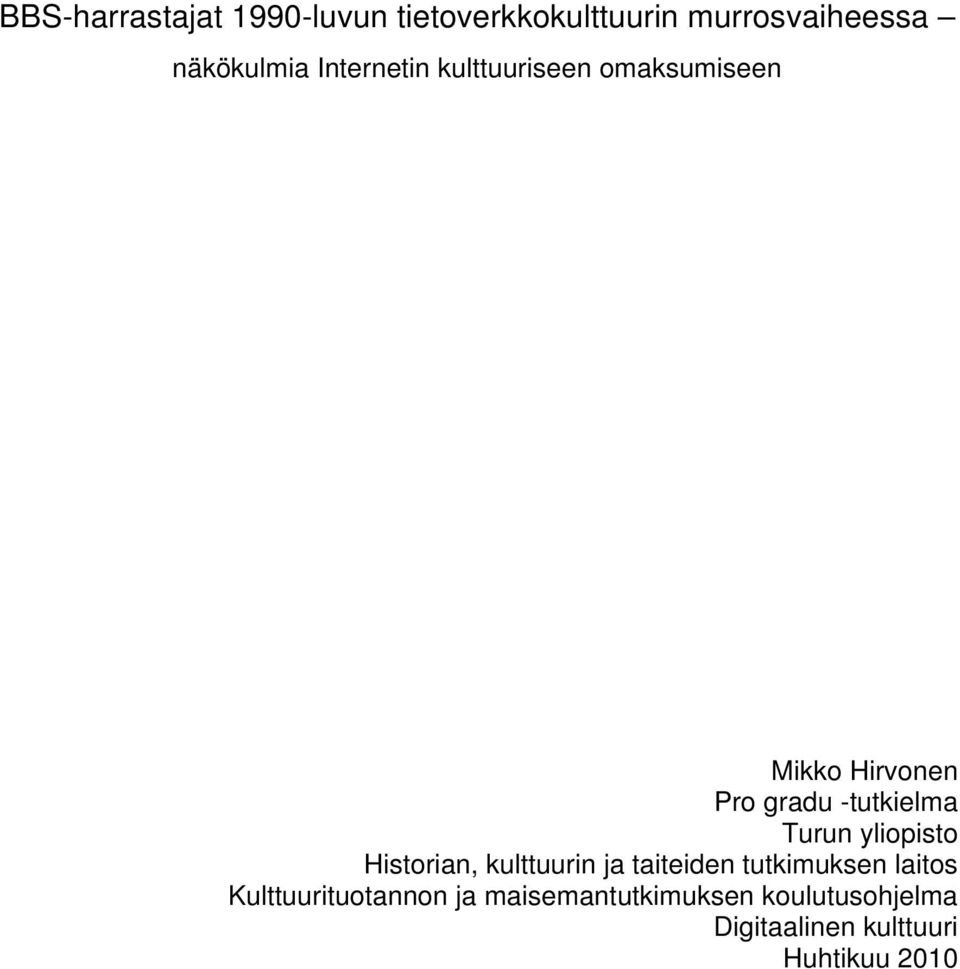 Turun yliopisto Historian, kulttuurin ja taiteiden tutkimuksen laitos