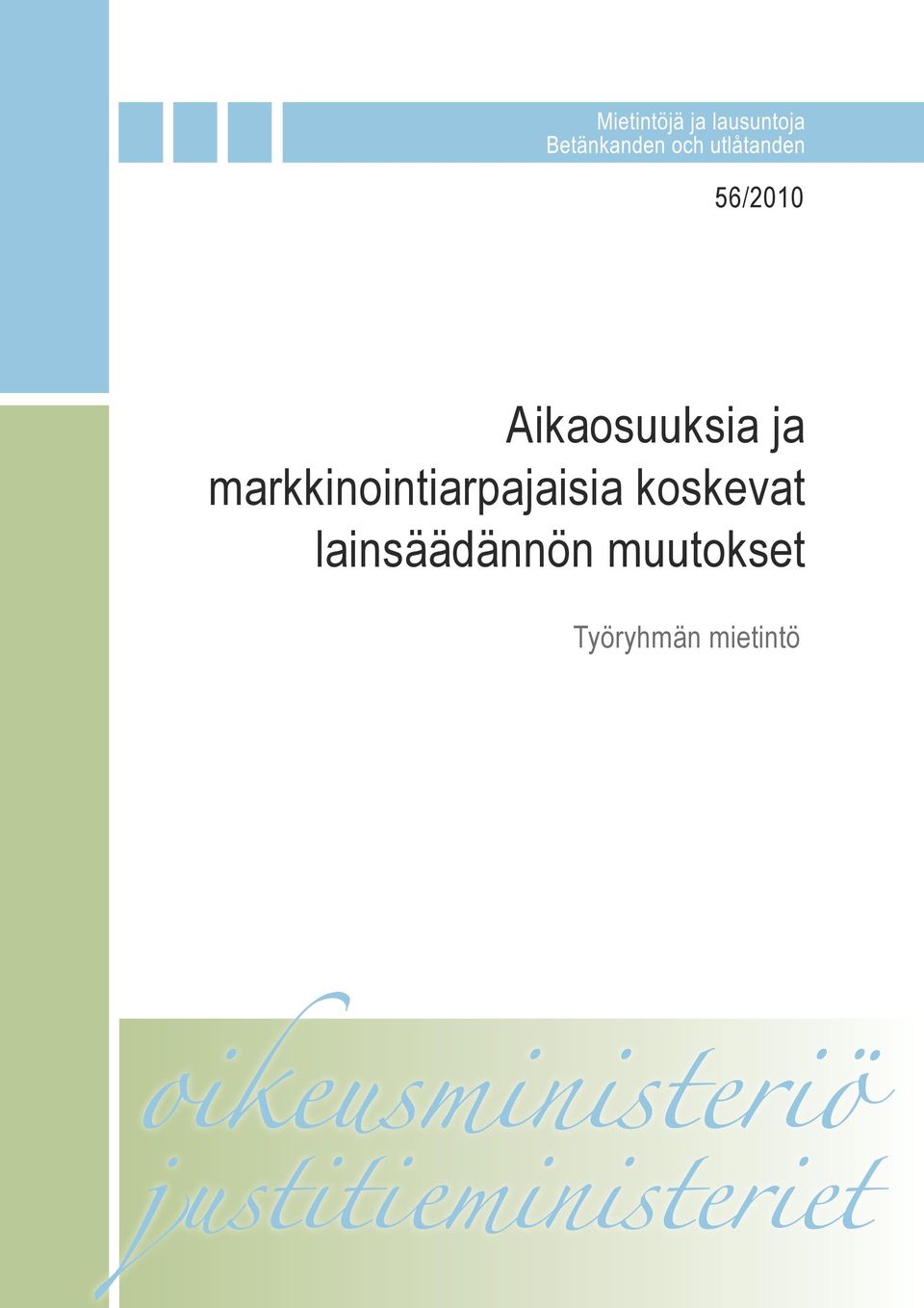 koskevat lainsäädännön