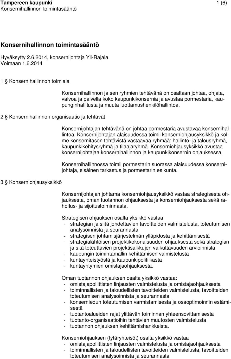 2014, konsernijohtaja Yli-Rajala Voimaan 1.6.