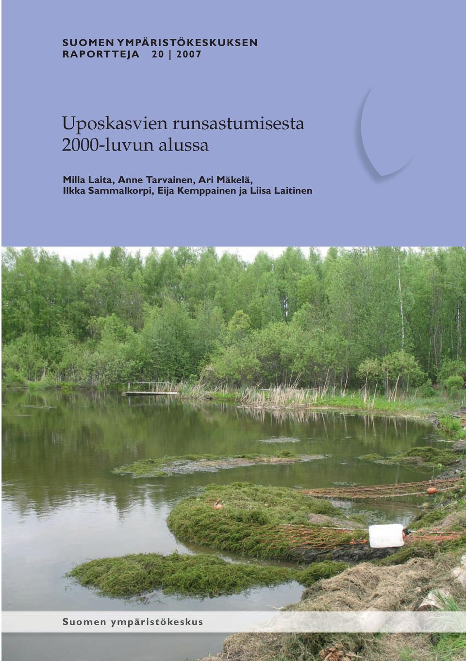 Laita, Anne Tarvainen, Ari Mäkelä, Ilkka