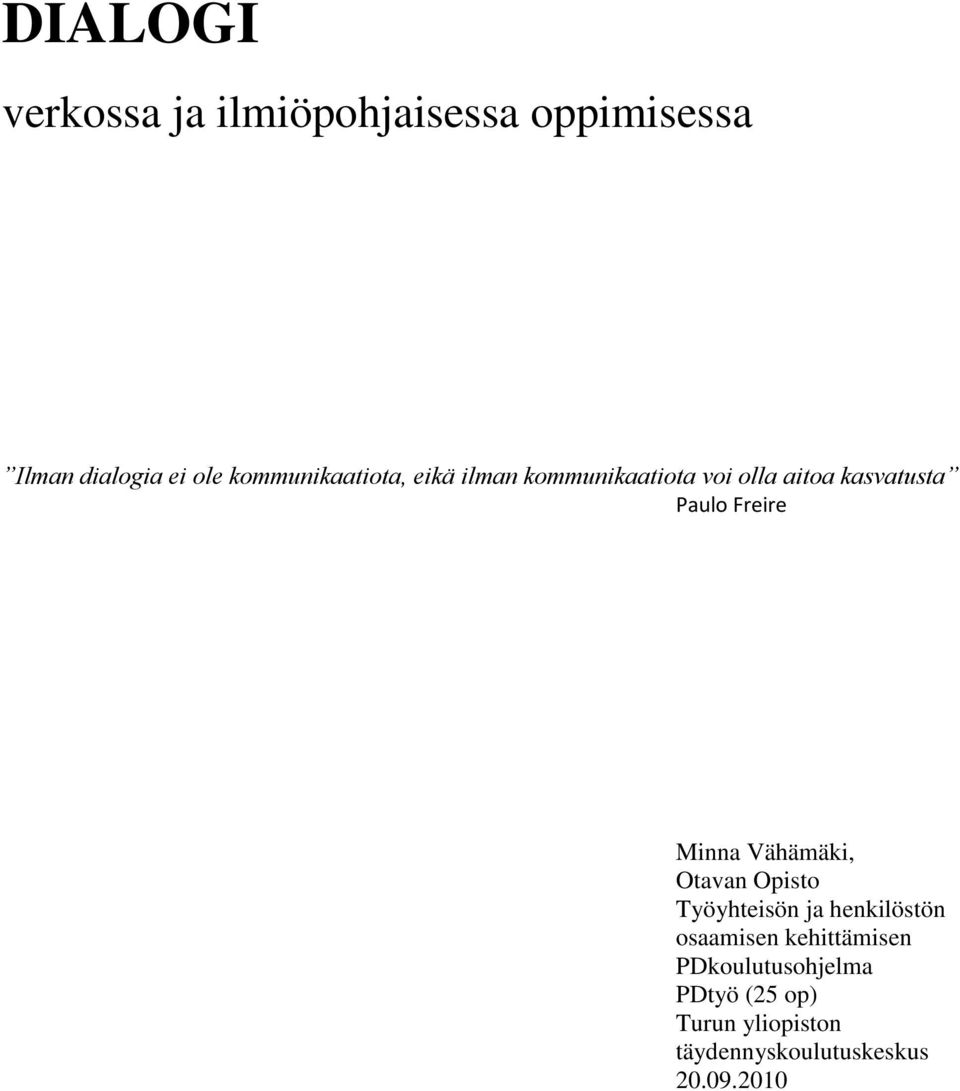 Freire Minna Vähämäki, Otavan Opisto Työyhteisön ja henkilöstön osaamisen