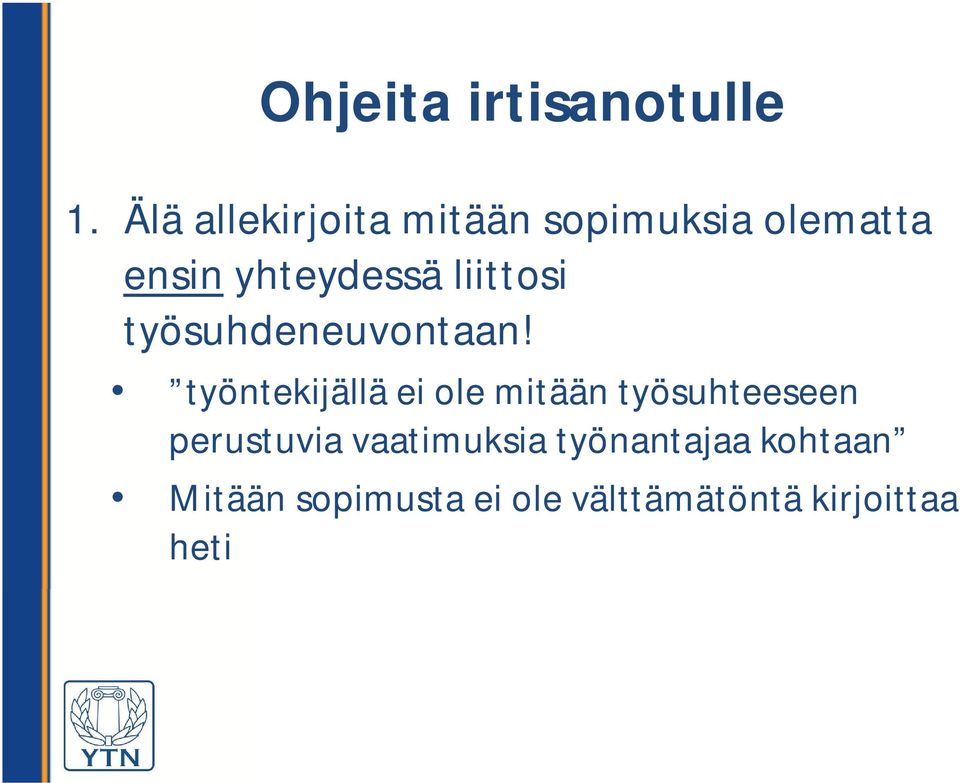 liittosi työsuhdeneuvontaan!