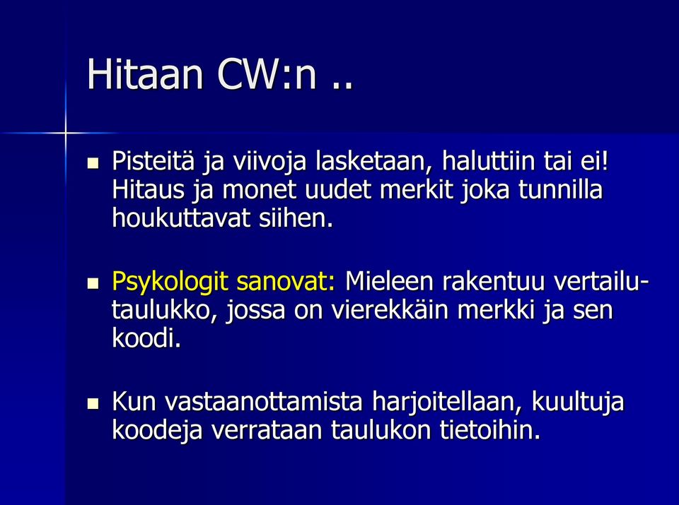 Psykologit sanovat: Mieleen rakentuu vertailutaulukko, jossa on vierekkäin