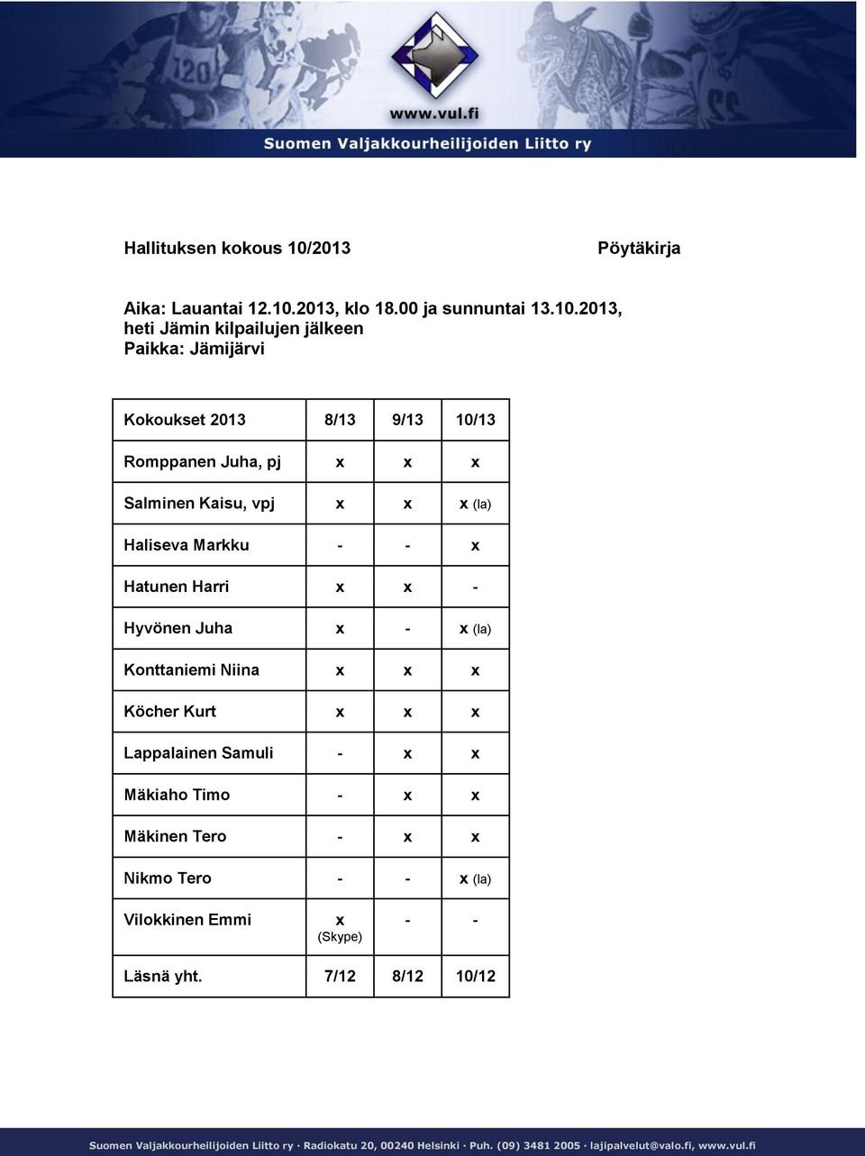 2013, klo 18.00 ja sunnuntai 13.10.