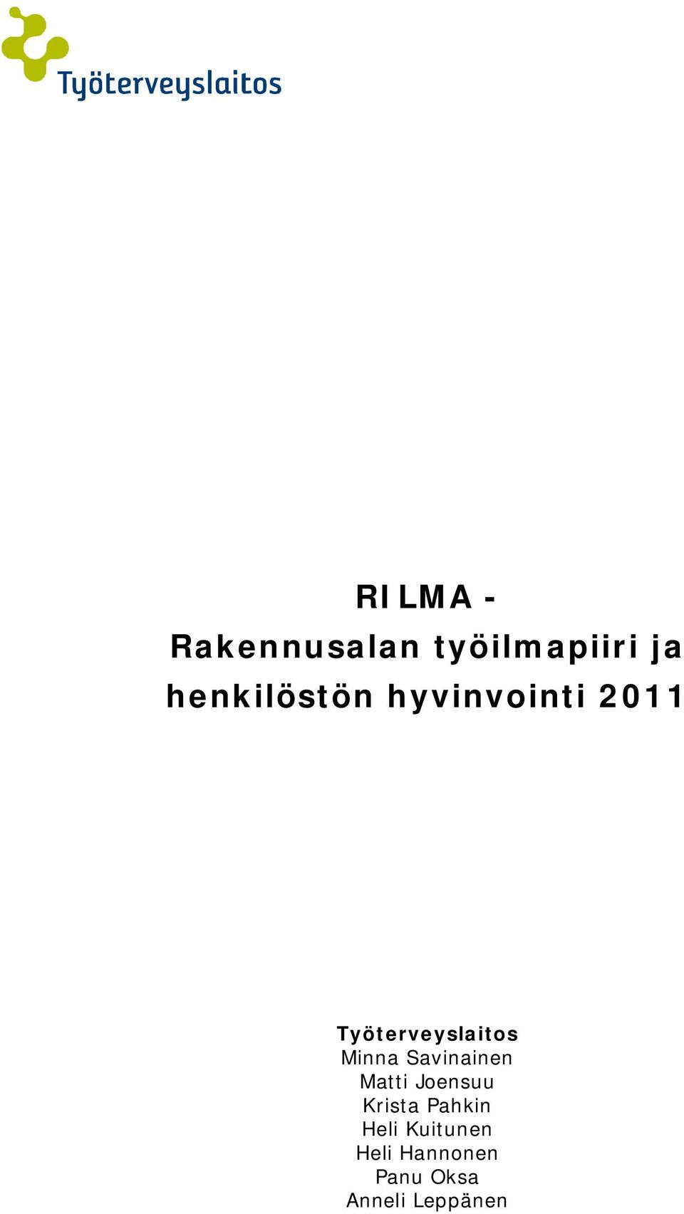 Minna Savinainen Matti Joensuu Krista Pahkin