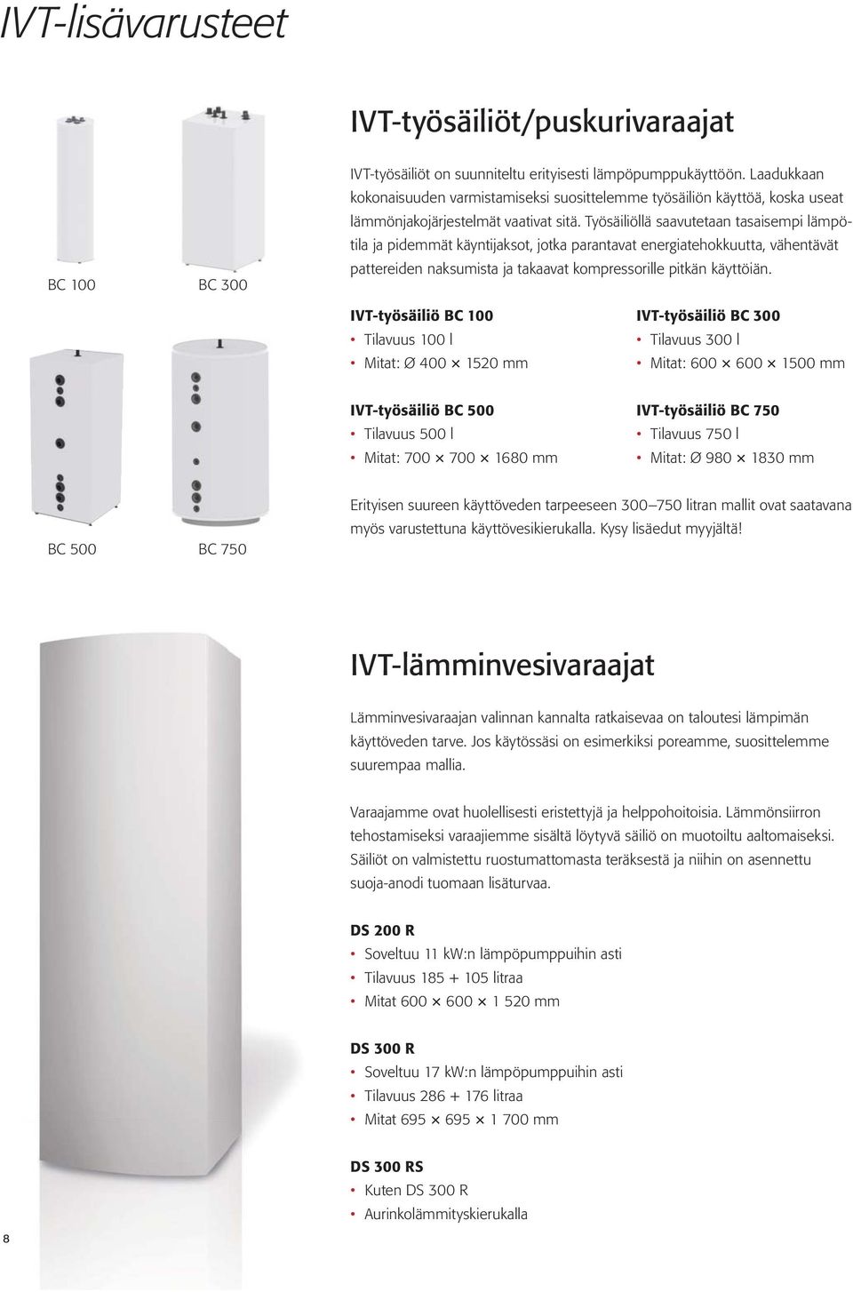 BC 100 IVT-työsäiliö BC 300 IVT-työsäiliö BC