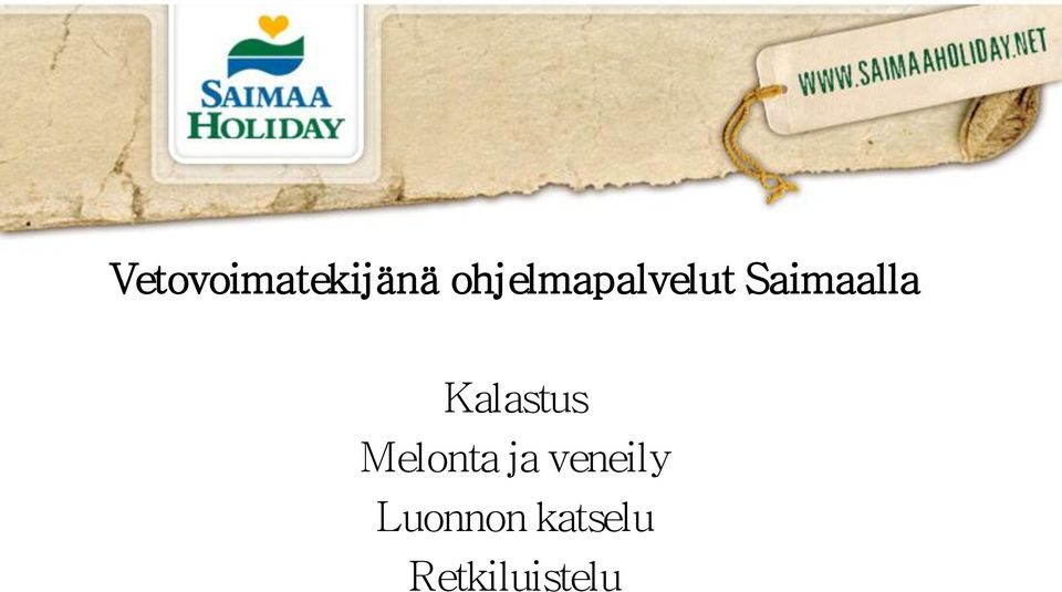 Kalastus Melonta ja