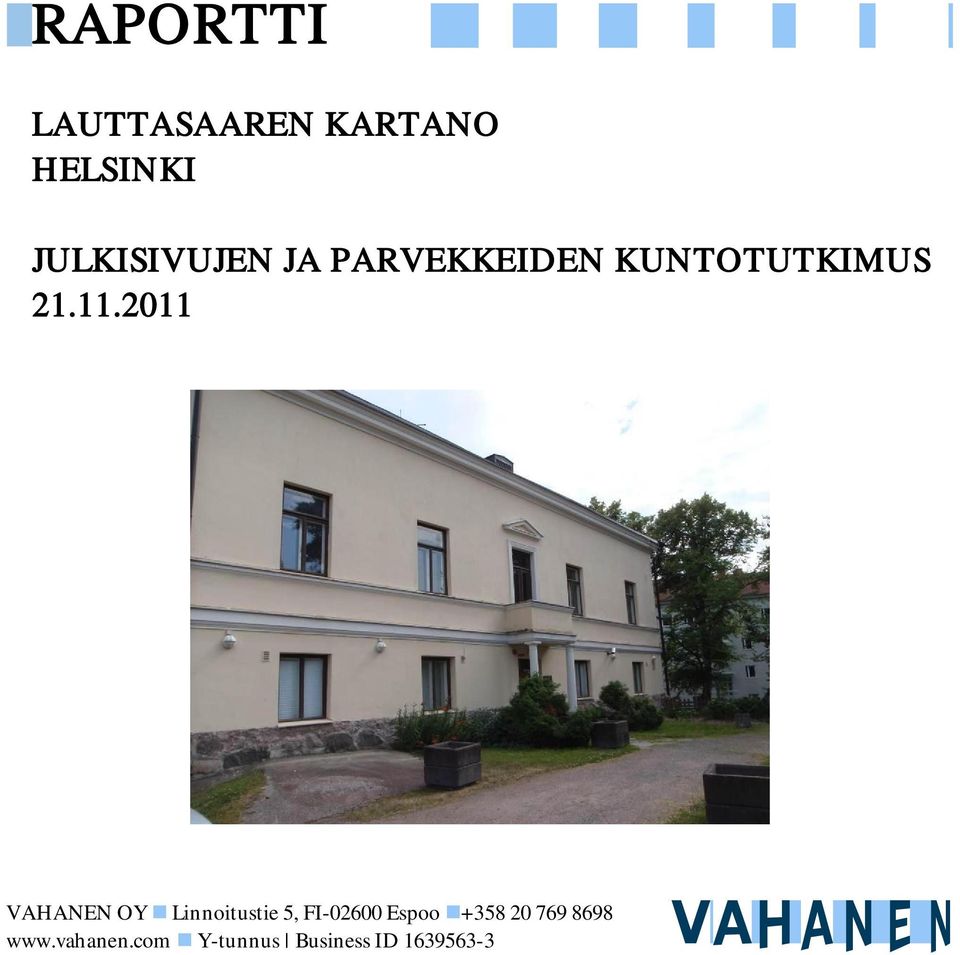 KUNTOTUTKIMUS VAHANN OY