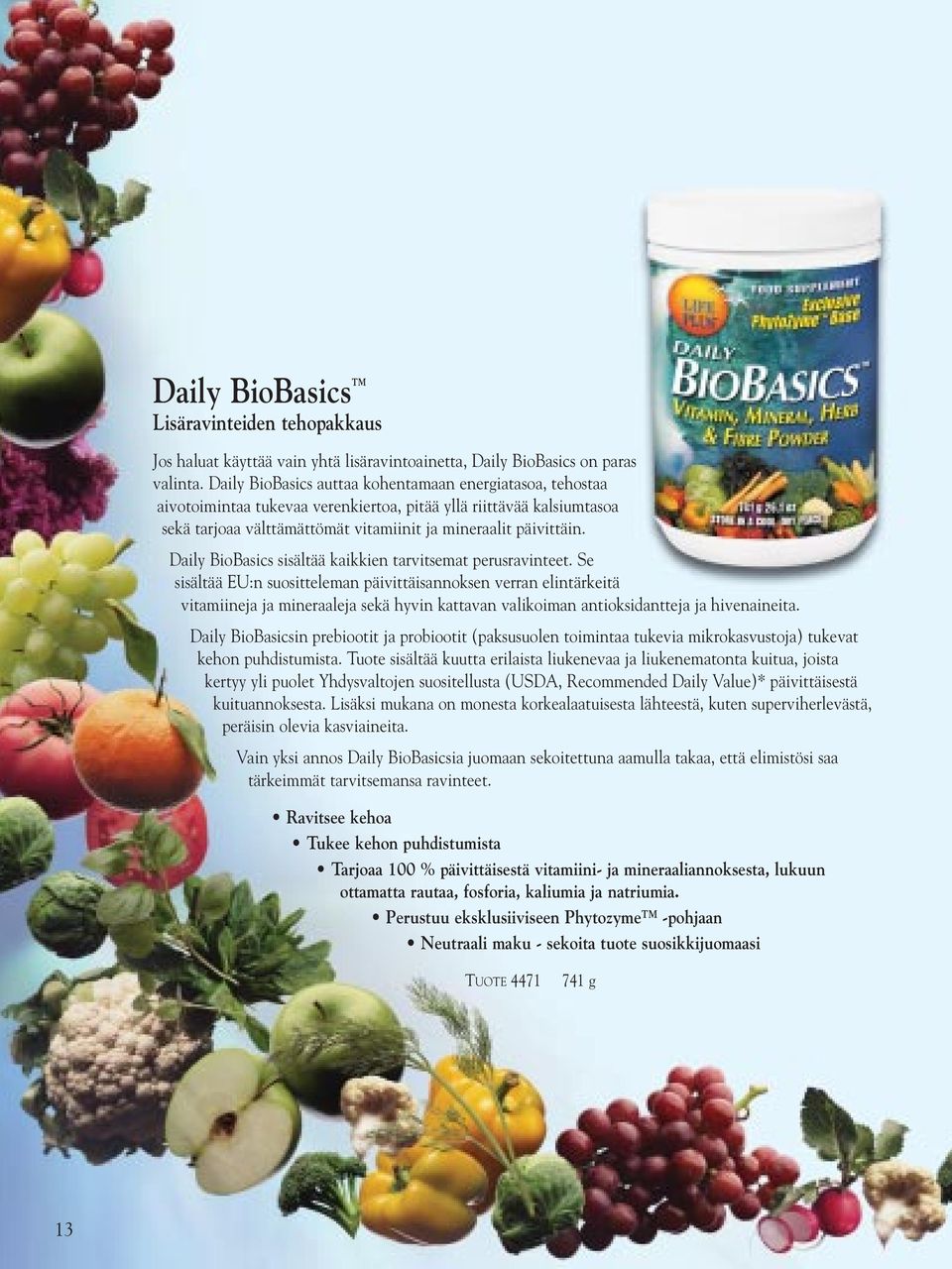 Daily BioBasics sisältää kaikkien tarvitsemat perusravinteet.