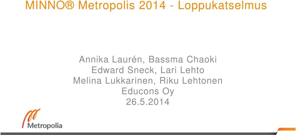 Chaoki Edward Sneck, Lari Lehto