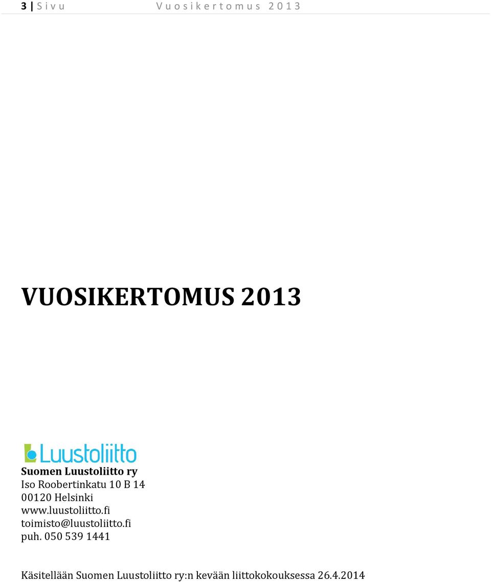 www.luustoliitto.fi toimisto@luustoliitto.fi puh.