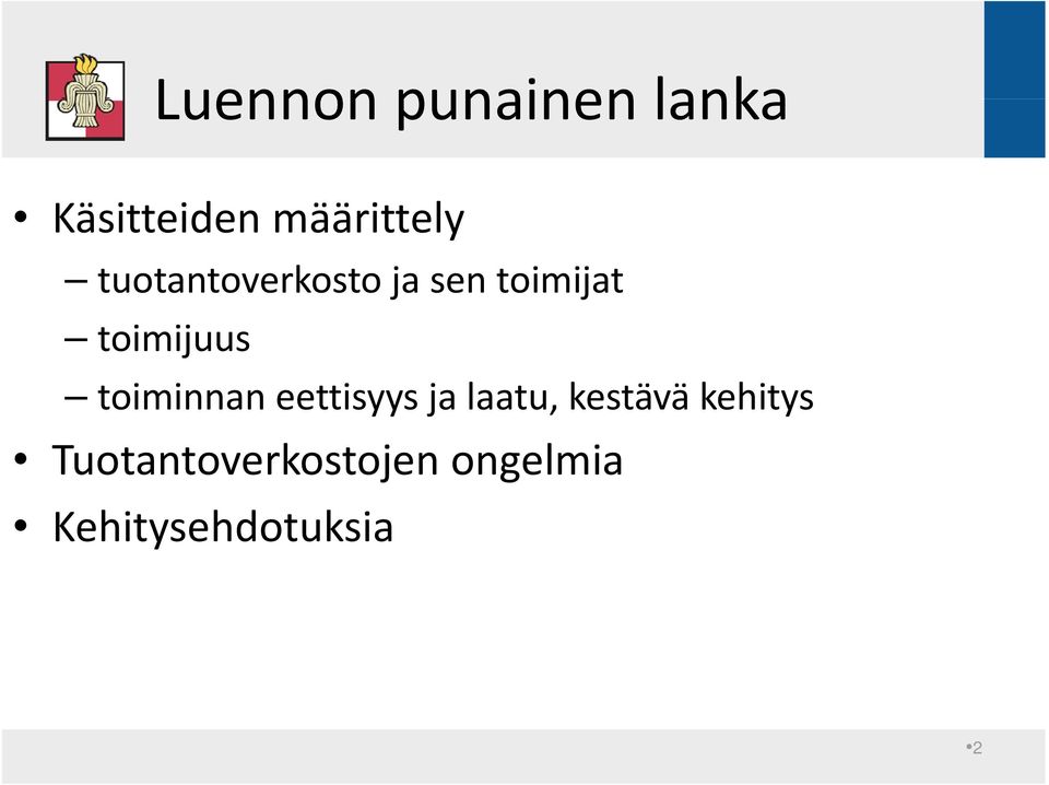 toiminnan eettisyysja laatu, kestävä kehitys