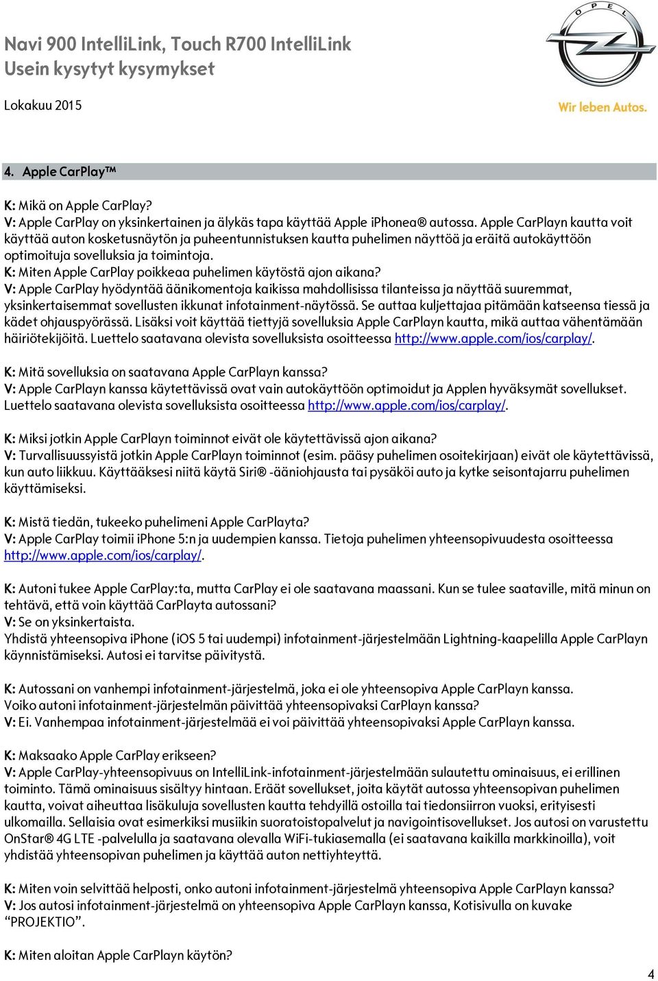 Voinko kytkeä minun iPhone projektori