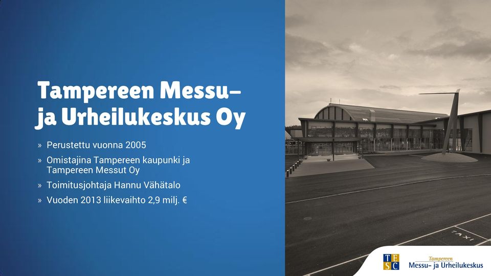 kaupunki ja Tampereen Messut Oy»