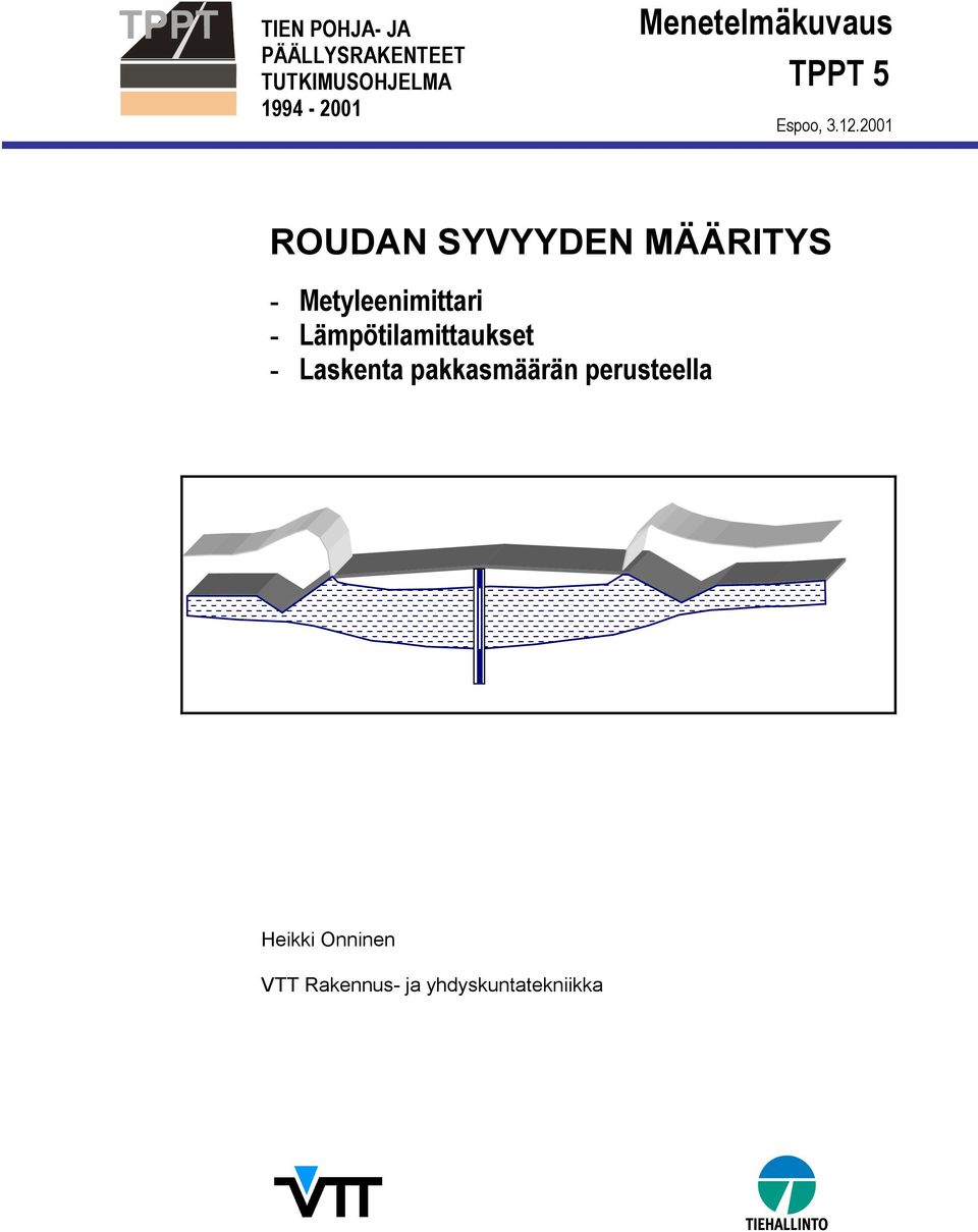 2001 ROUDAN SYVYYDEN MÄÄRITYS - Metyleenimittari -