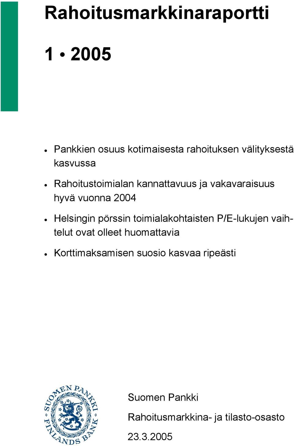 pörssin toimialakohtaisten P/E-lukujen vaihtelut ovat olleet huomattavia