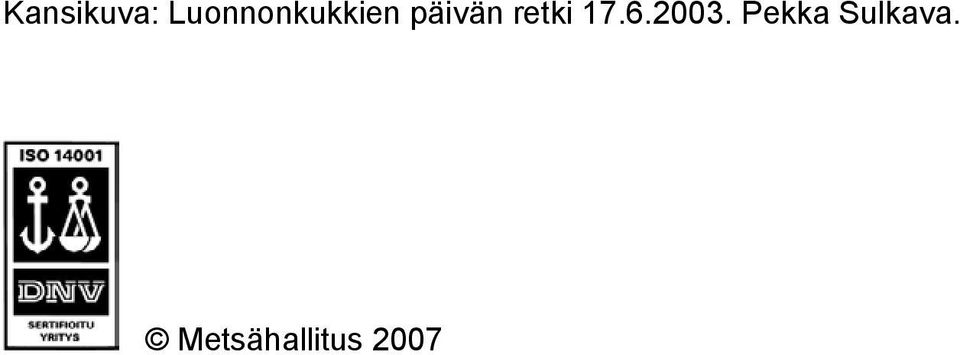 päivän retki 17.6.