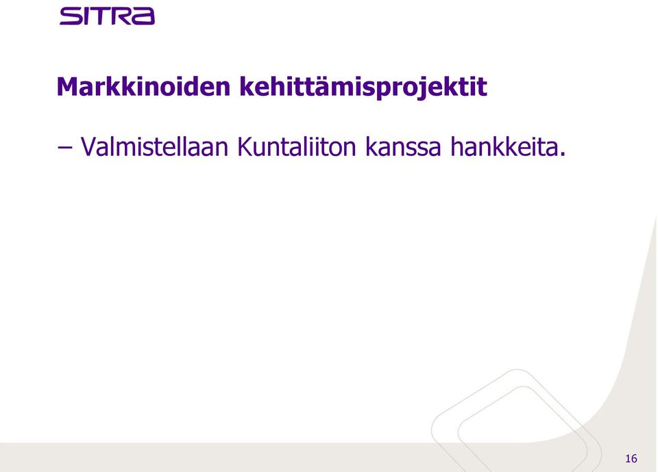 Valmistellaan