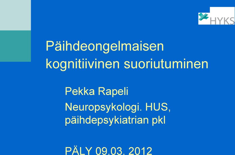 Pekka Rapeli Neuropsykologi.