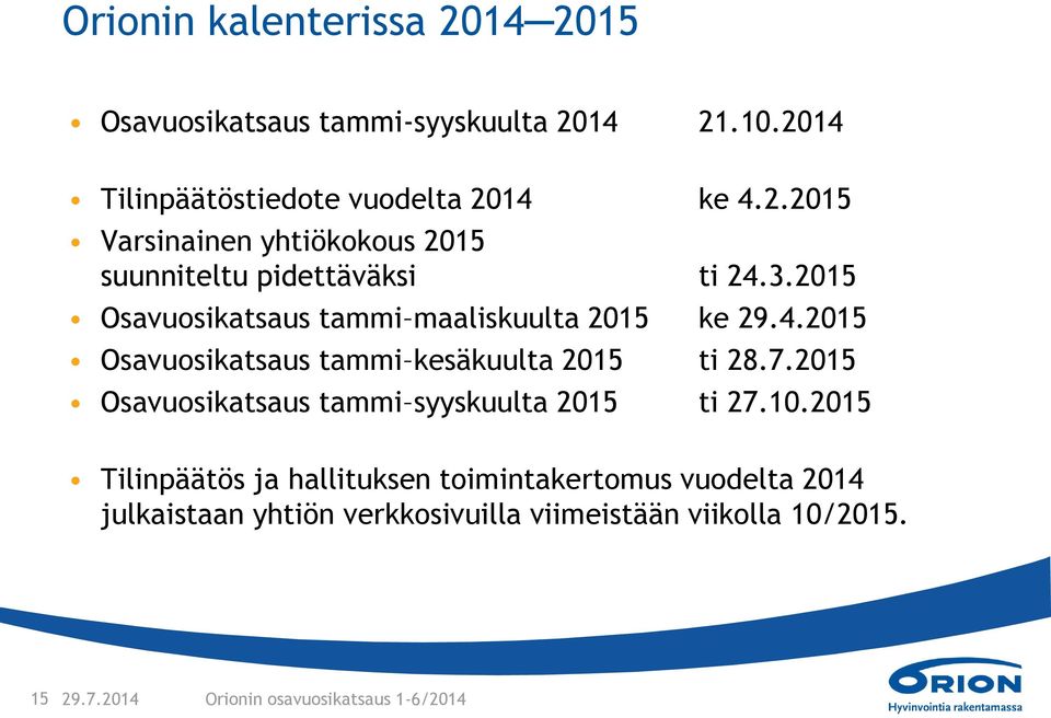 2015 Osavuosikatsaus tammi syyskuulta 2015 ti 27.10.