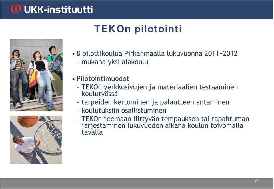 tarpeiden kertominen ja palautteen antaminen koulutuksiin osallistuminen TEKOn teemaan