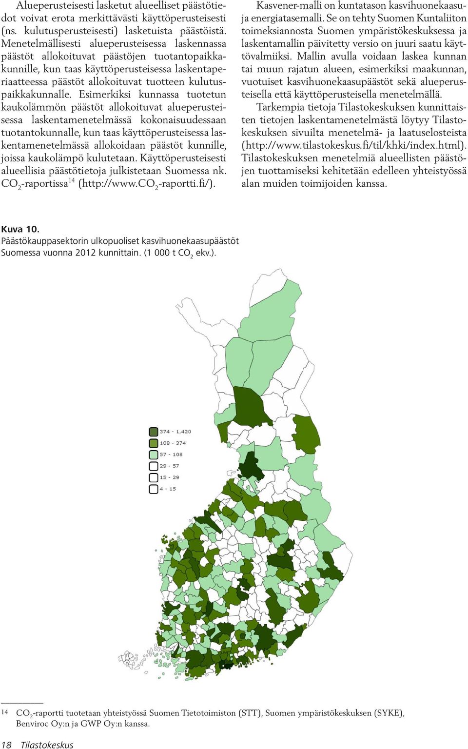kulutuspaikkakunnalle.