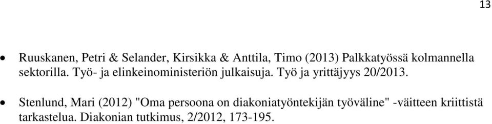 Työ ja yrittäjyys 20/2013.