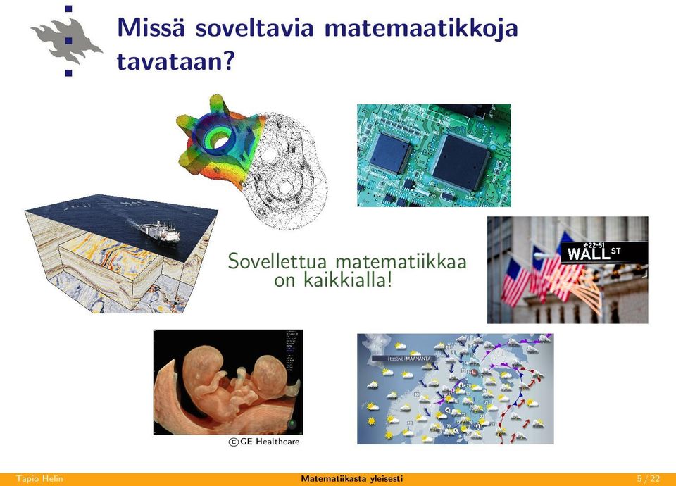 Sovellettua matematiikkaa on