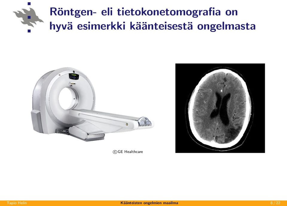 ongelmasta c GE Healthcare Tapio