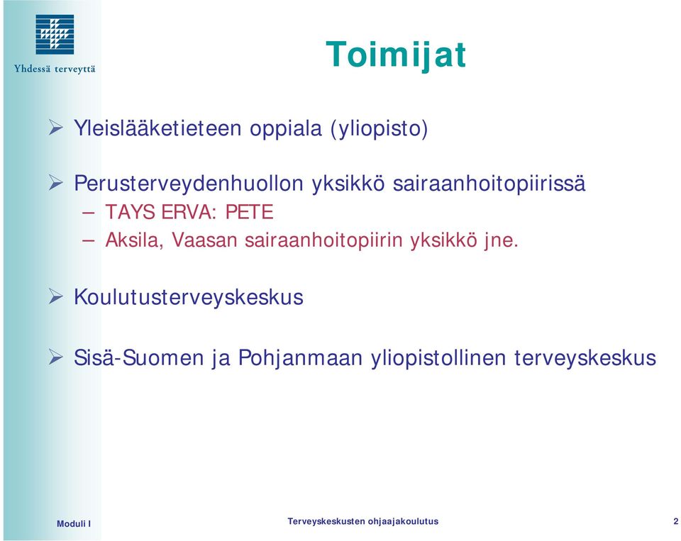 sairaanhoitopiirin yksikkö jne.