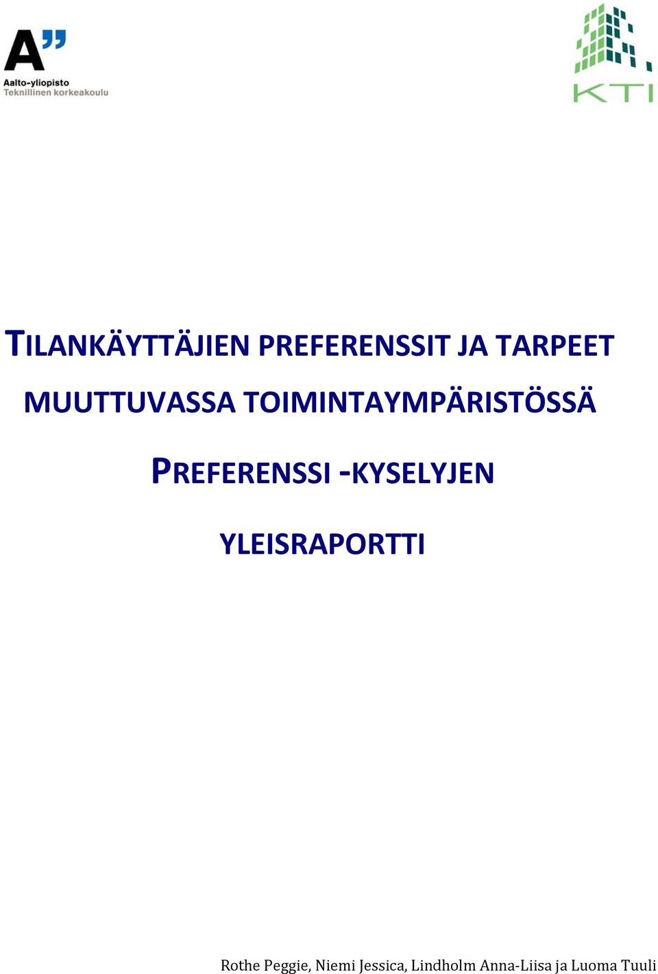 PREFERENSSI KYSELYJEN YLEISRAPORTTI Rothe