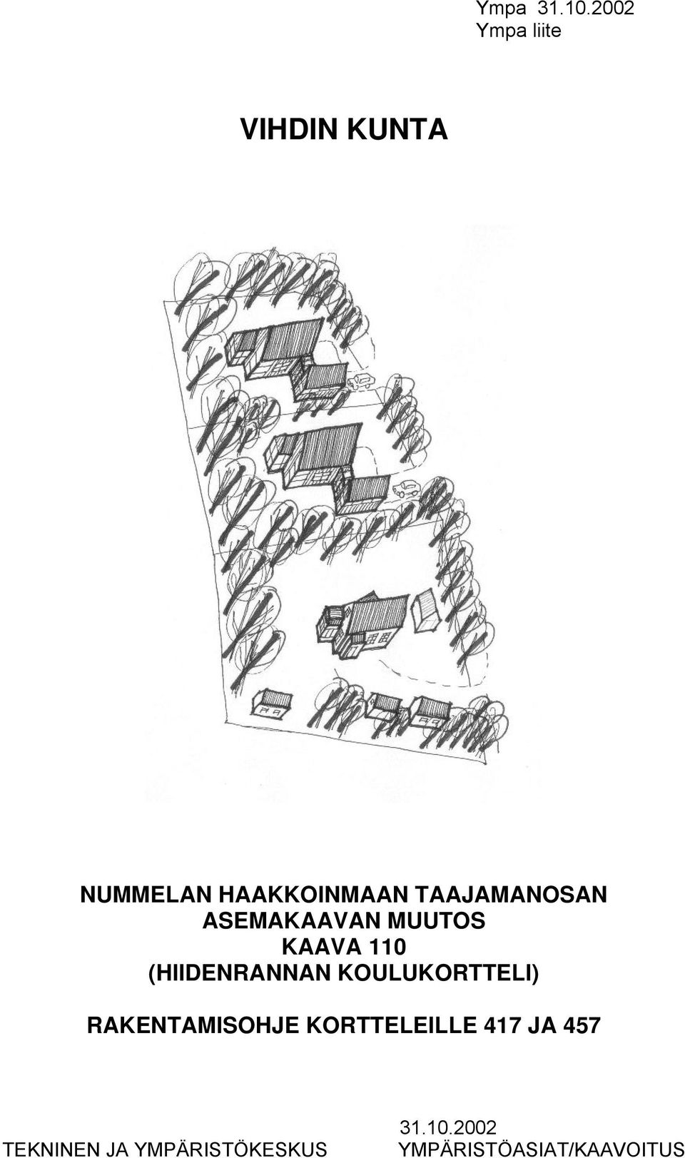 TAAJAMANOSAN ASEMAKAAVAN MUUTOS KAAVA 110 (HIIDENRANNAN