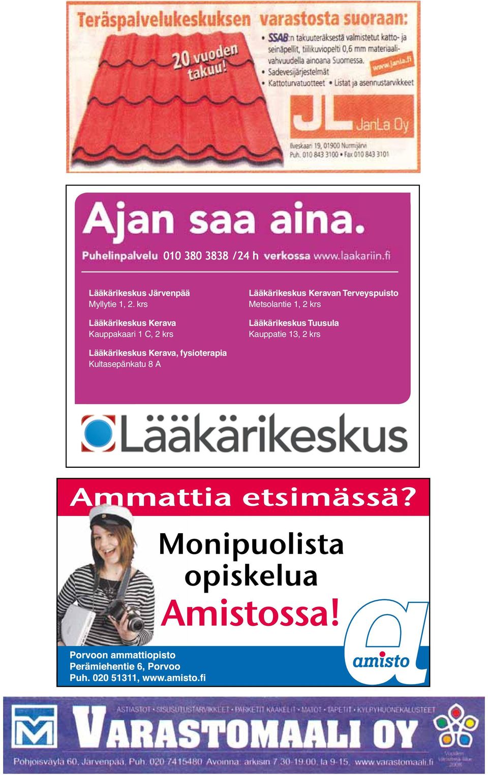 Lääkärikeskus Keravan Terveyspuisto Metsolantie 1, 2 krs