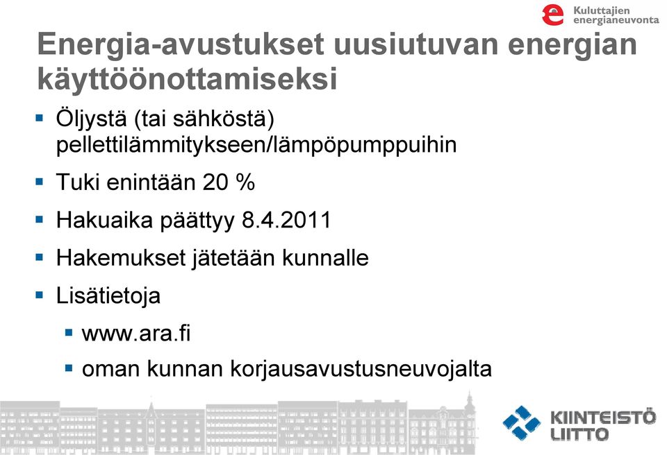 Tuki enintään 20 % Hakuaika päättyy 8.4.