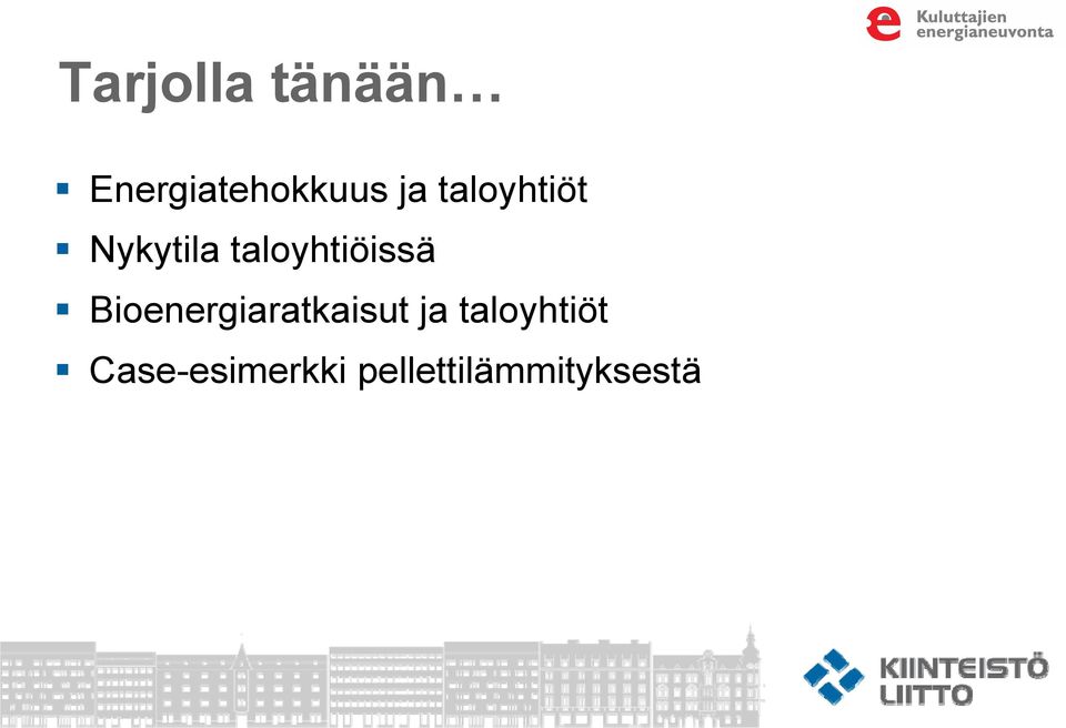 taloyhtiöissä Bioenergiaratkaisut