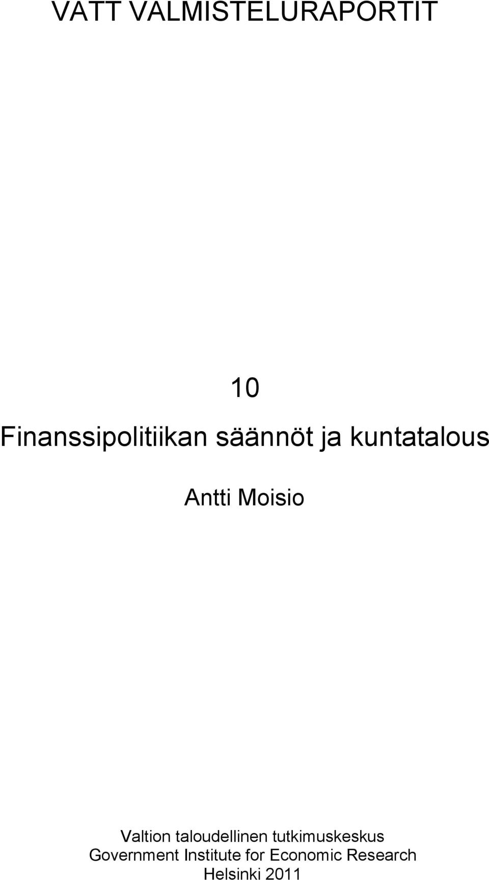 Antti Moisio Valtion taloudellinen