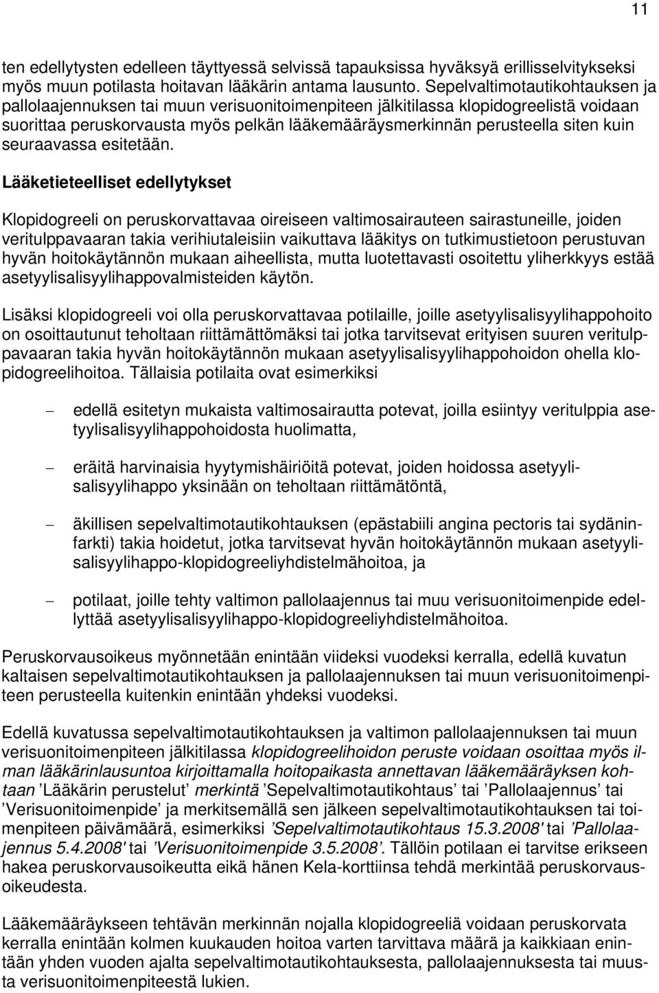 seuraavassa esitetään.