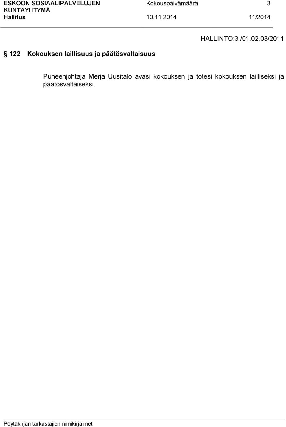 päätösvaltaisuus Puheenjohtaja Merja