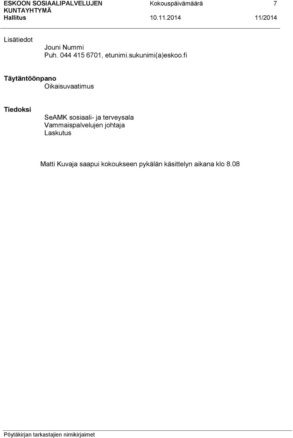 fi Täytäntöönpano Oikaisuvaatimus Tiedoksi SeAMK sosiaali-