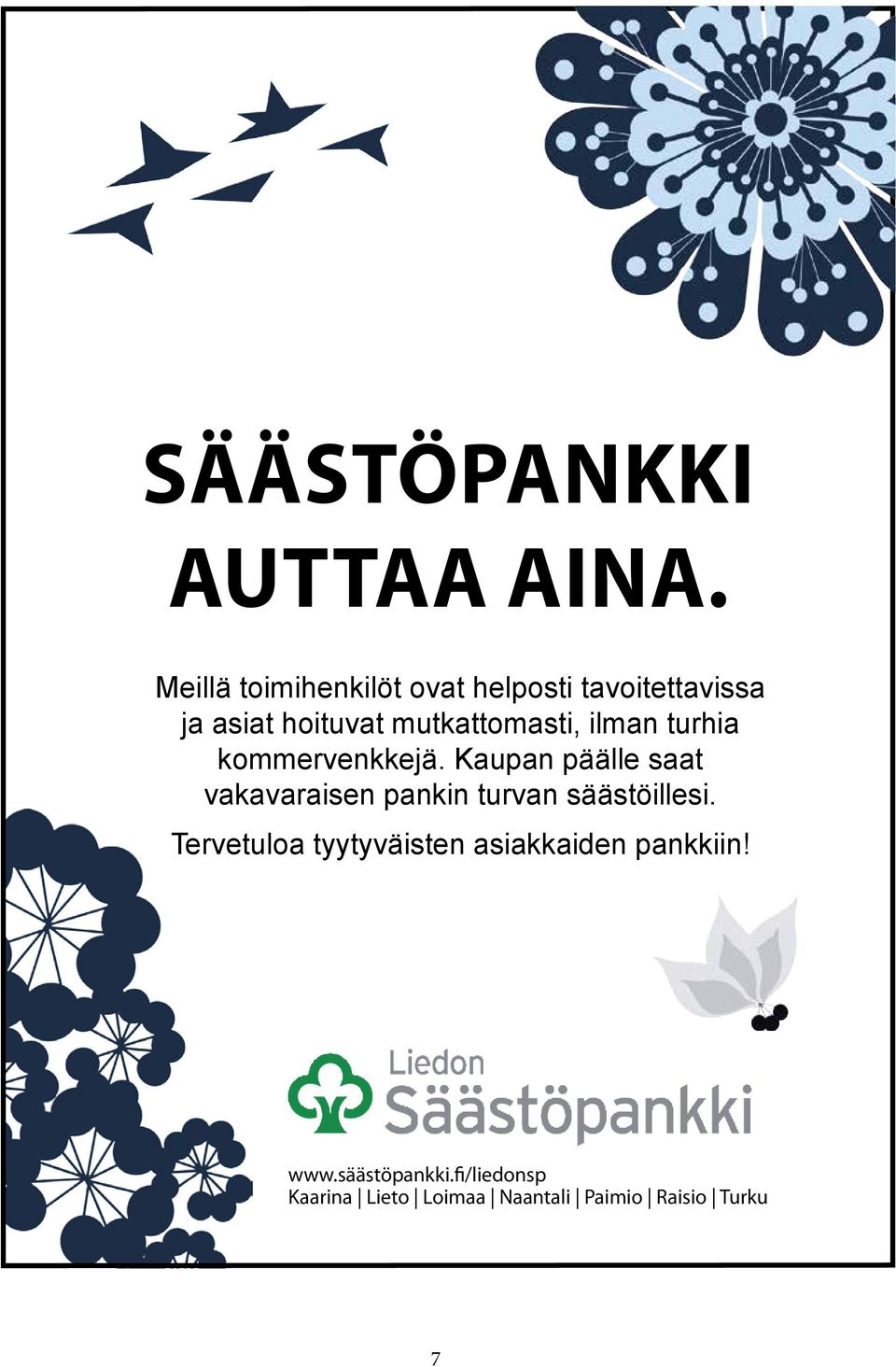 mutkattomasti, ilman turhia kommervenkkejä.